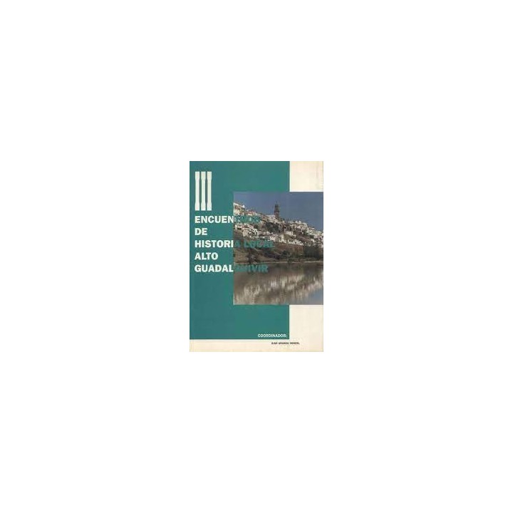 III Encuentros de Historia Local Alto Guadalquivir